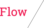 Flow